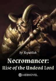 Necromancer: Rise of the Undead Lord